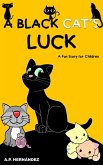 Black Cat's Luck: A Fun Story for Children (eBook, ePUB)