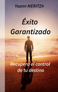 Éxito Garantizado (eBook, ePUB) - Meritza, Yoann