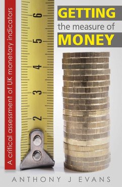 Getting the Measure of Money (eBook, PDF) - Evans, Anthony J.