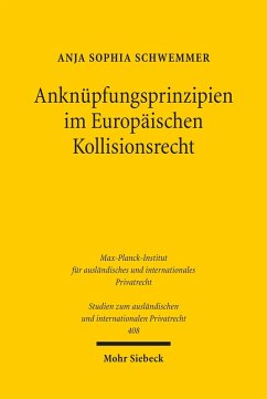 Anknüpfungsprinzipien im Europäischen Kollisionsrecht (eBook, PDF) - Schwemmer, Anja Sophia