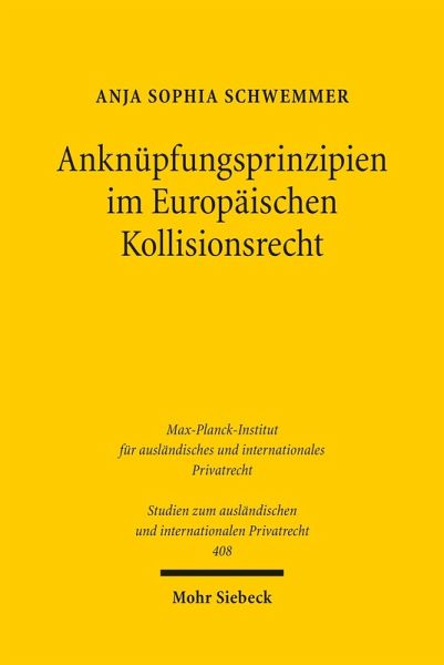 Anknüpfungsprinzipien im Europäischen Kollisionsrecht (eBook, PDF)