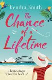 The Chance of a Lifetime (eBook, ePUB) The Chance of a Lifetime (eBook, ePUB)