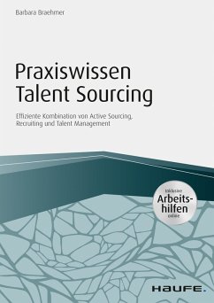 Praxiswissen Talent Sourcing - inkl. Arbeitshilfen online (eBook, ePUB) - Braehmer, Barbara