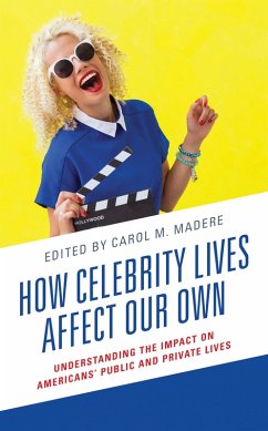 How Celebrity Lives Affect Our Own (eBook, ePUB)