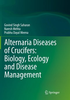 Alternaria Diseases of Crucifers: Biology, Ecology and Disease Management - Saharan, Gobind Singh;Mehta, Naresh;Meena, Prabhu Dayal