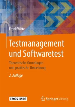 Testmanagement und Softwaretest - Witte, Frank