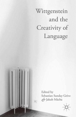 Wittgenstein and the Creativity of Language