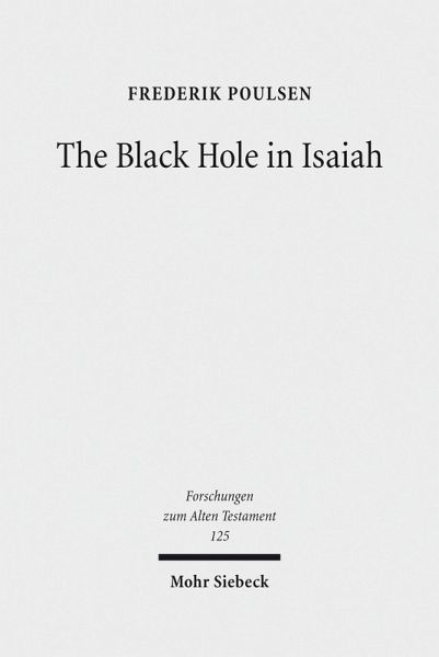 The Black Hole in Isaiah (eBook, PDF) The Black Hole in Isaiah (eBook, PDF)