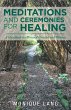 Meditations and Ceremonies for Healing... - Bild 1