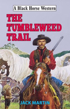 Tumbleweed Trail (eBook, ePUB) - Martin, Jack