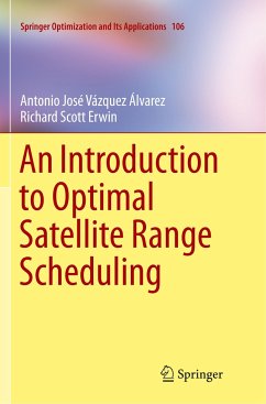 An Introduction to Optimal Satellite Range Scheduling - Vazquez Alvarez, Antonio Jose;Erwin, Richard Scott