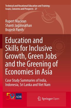 Education and Skills for Inclusive Growth, Green Jobs and the Greening of Economies in Asia - Maclean, Rupert;Jagannathan, Shanti;Panth, Brajesh