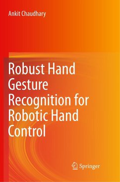 Robust Hand Gesture Recognition for Robotic Hand Control - Chaudhary, Ankit