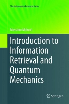 Introduction to Information Retrieval and Quantum Mechanics