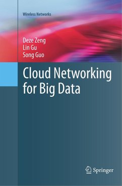 Cloud Networking for Big Data - Zeng, Deze;Gu, Lin;Guo, Song