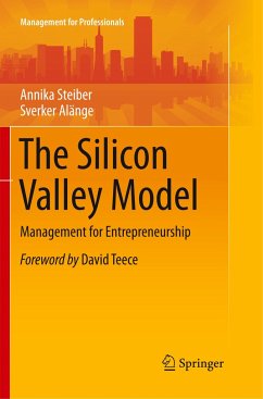 The Silicon Valley Model - Steiber, Annika;Alänge, Sverker