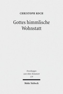 Gottes himmlische Wohnstatt (eBook, PDF) - Koch, Christoph