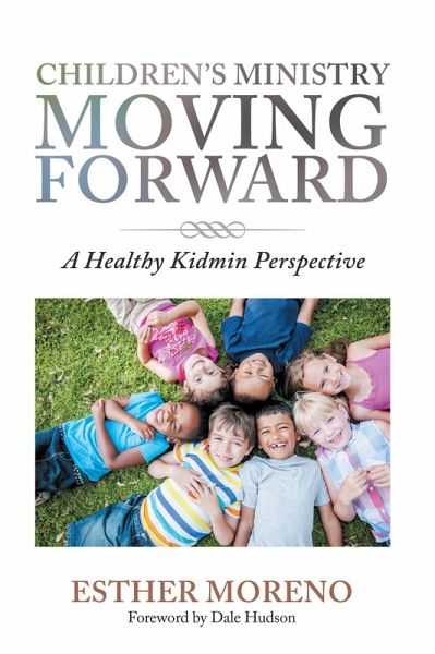Children's Ministry Moving Forward (eBook, ePUB) Children's Ministry Moving Forward (eBook, ePUB)