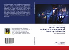 Factors inhibiting Institutional Investors from investing in Namibia - Namukwambi-Antsino, Vistorina Nangombe