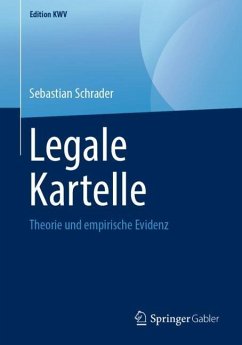 Legale Kartelle - Schrader, Sebastian