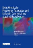 Right Ventricular Physiology, Adaptation and Failure in Congenital and Acquired Heart Disease