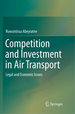 Competition and Investment in Air Transport - Abeyratne, Ruwantissa