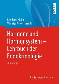 Hormone und Hormonsystem - Lehrbuch der Endokrinologie - Kleine, Bernhard;Rossmanith, Winfried