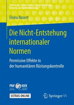 Die Nicht-Entstehung internationaler Normen - Rosert, Elvira