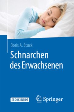 Schnarchen des Erwachsenen, m. 1 Buch, m. 1 E-Book - Stuck, Boris A.