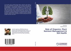 Role of Organics: Plant Nutrient Management & Soil Health - Rai, Sumit;Kumar, Maneesh