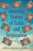 Amazing Stories of Faith and Inspiration (eBook, ePUB)
