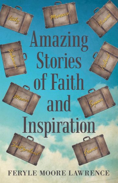 Amazing Stories of Faith and Inspiration (eBook, ePUB)