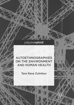 Autoethnographies on the Environment and Human Health - Zolnikov, Tara Rava