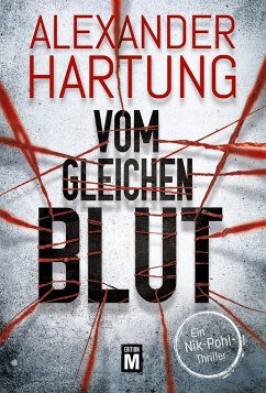 Vom gleichen Blut / Nik Pohl Bd.2 - Hartung, Alexander