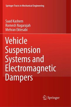 Vehicle Suspension Systems and Electromagnetic Dampers - Kashem, Saad;Nagarajah, Romesh;Ektesabi, Mehran