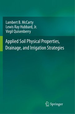Applied Soil Physical Properties, Drainage, and Irrigation Strategies. - McCarty, Lambert B.;Hubbard, Jr., Lewis Ray;Quisenberry, Virgil