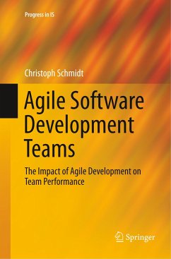 Agile Software Development Teams - Schmidt, Christoph