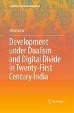 Development under Dualism and Digital Divide in Twenty-First Century India