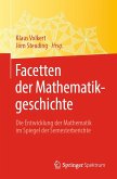 Facetten der Mathematikgeschichte Facetten der Mathematikgeschichte