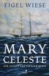 Mary Celeste. Ein Schiff auf ewiger... - Bild 1