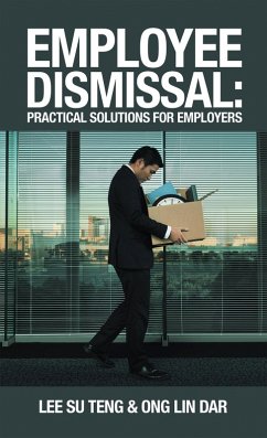 Employee Dismissal: Practical Solutions for Employers (eBook, ePUB) - Teng, Lee Su; Dar, Ong Lin