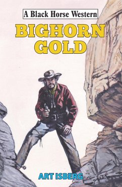 Bighorn Gold (eBook, ePUB) - Isberg, Art
