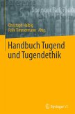 Handbuch Tugend und Tugendethik