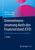 Unternehmenssteuerung durch den Finanzvorstand (CFO)