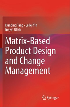 Matrix-based Product Design and Change Management - Tang, Dunbing;Yin, Leilei;Ullah, Inayat