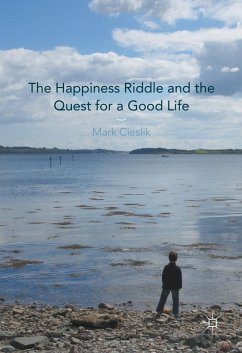 Cover The Happiness Riddle and the Quest for a Good Life