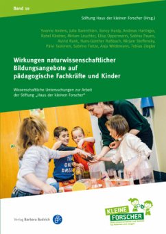 Wirkungen naturwissenschaftlicher Bildungsangebote auf pädagogische Fachkräfte und Kinder - Pauen, Sabina;Rank, Astrid;Anders, Yvonne