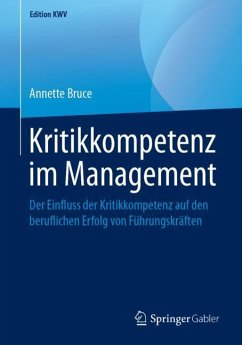 Kritikkompetenz im Management - Bruce, Annette