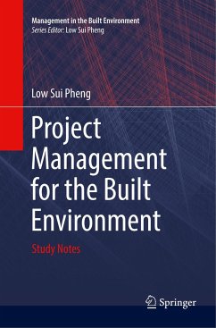 Project Management for the Built Environment - Pheng, Low Sui