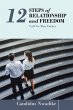 12 Steps of Relationship and Freedom... - Bild 1